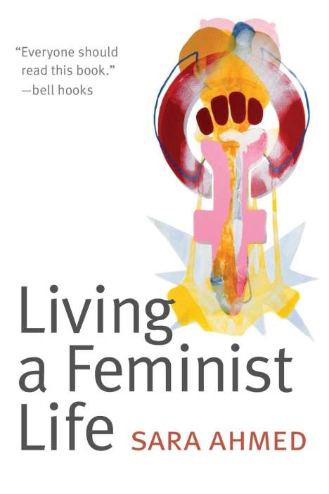 Sara Ahmed: Living a Feminist Life, Buch
