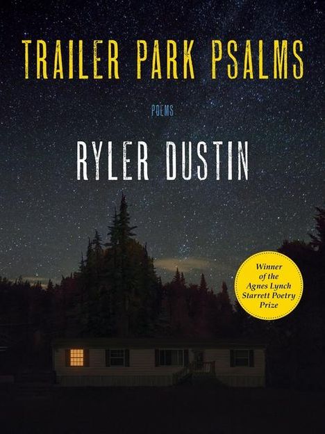 Ryler Dustin: Trailer Park Psalms, Buch