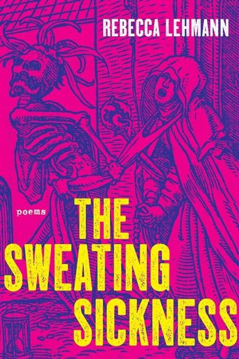 Rebecca Lehmann: The Sweating Sickness, Buch