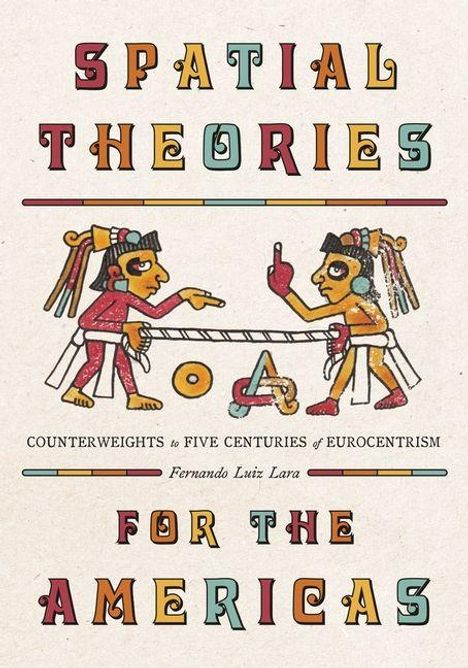 "Spatial Theories for the Americas", Illustration von zwei Figuren, die Seil halten und traditionell gekleidet sind.