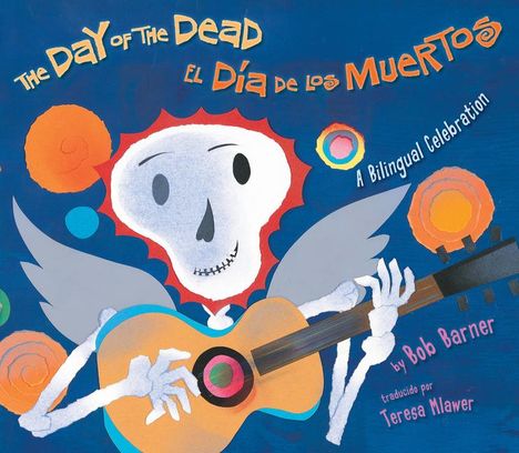 Bob Barner: The Day of the Dead / El Día de Los Muertos, Buch