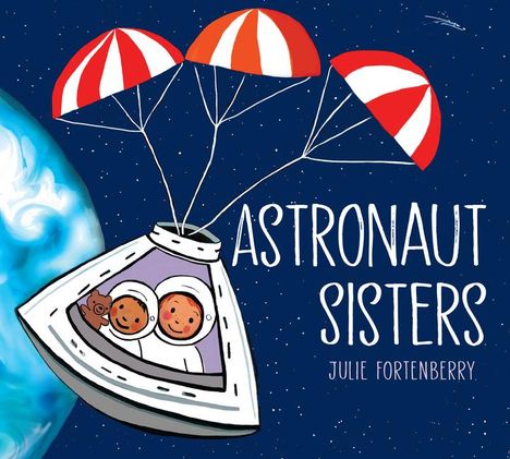Julie Fortenberry: Astronaut Sisters, Buch