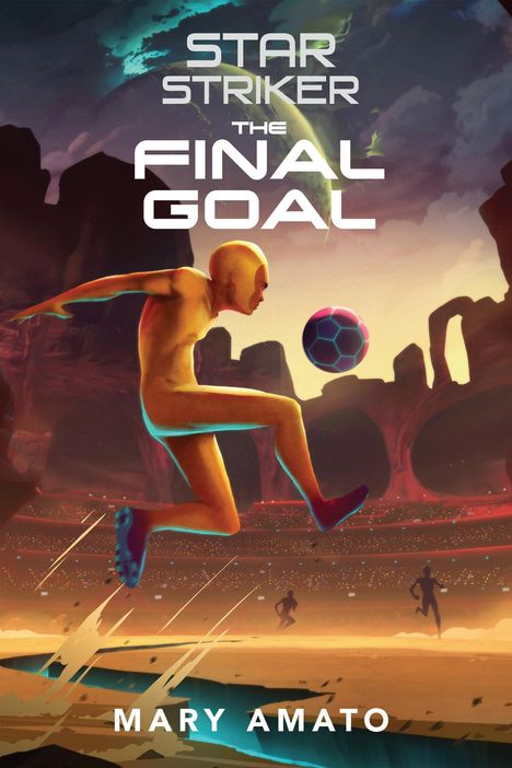 Mary Amato: The Final Goal, Buch