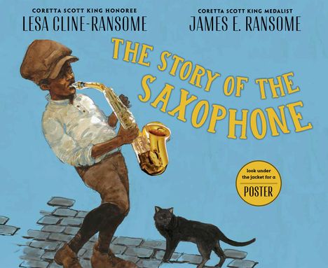 Lesa Cline-Ransome: The Story of the Saxophone, Buch