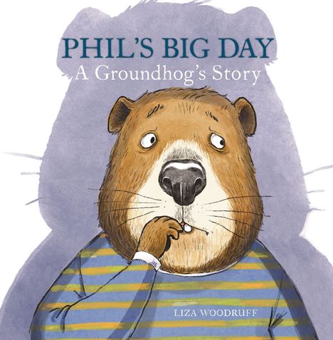 „PHIL'S BIG DAY: A Groundhog’s Story“. Illustration: Murmeltier in gestreiftem Shirt, guckt nachdenklich.