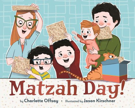 „Matzah Day!“ von Charlotte Offsay und Jason Kirschner. Illustration: Familie hält Matzebrot, Katze schaut aus Karton.