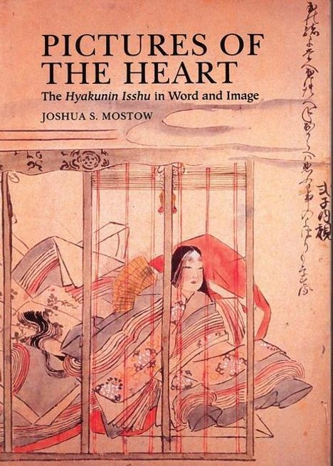 Joshua S Mostow: Pictures of the Heart, Buch