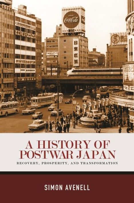 Simon Avenell: A History of Postwar Japan, Buch