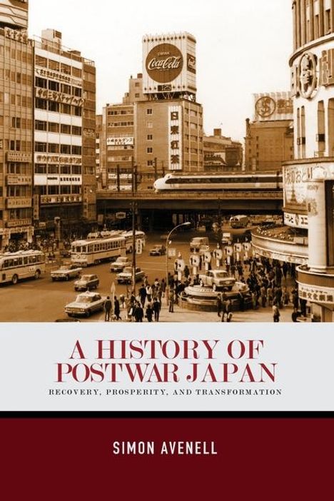 Simon Avenell: A History of Postwar Japan, Buch