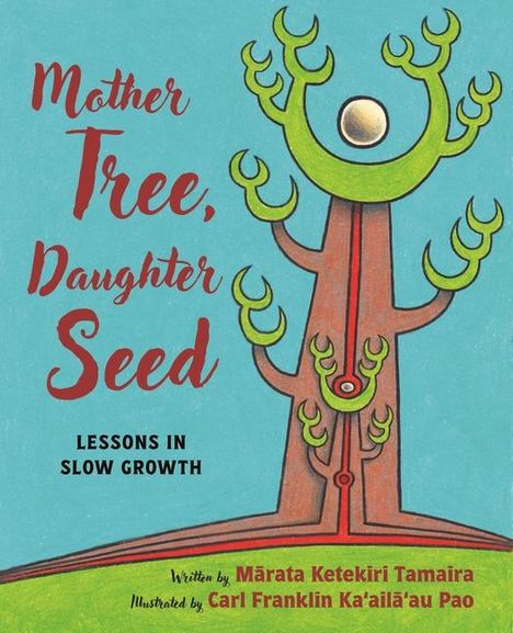 M& Tamaira: Mother Tree, Daughter Seed, Buch