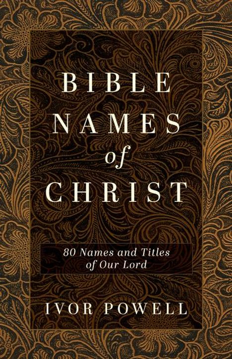 Ivor Powell: Bible Names of Christ, Buch