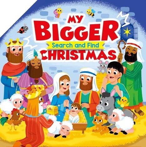 „My Bigger Search and Find Christmas“ steht über einer bunten Illustration der Weihnachtskrippe mit Tieren und Menschen.