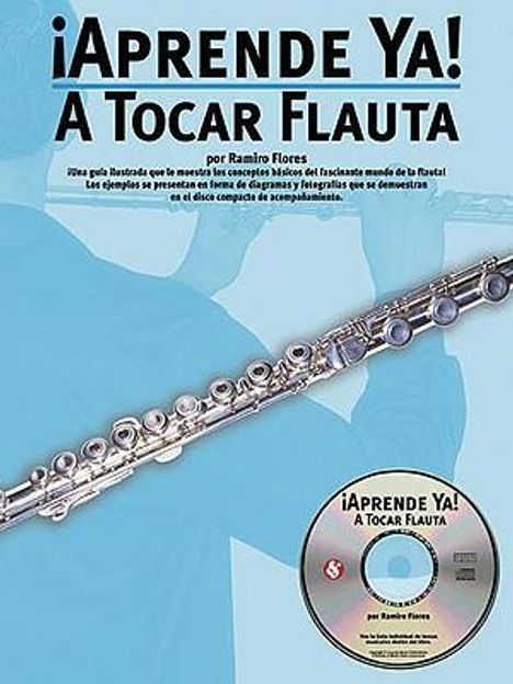 Ramiro Flores: A Tocar Flauta [With CD], Buch