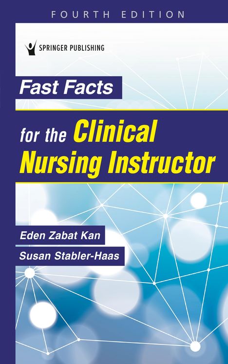 Eden Zabat Kan: Fast Facts for the Clinical Nursing Instructor, Buch