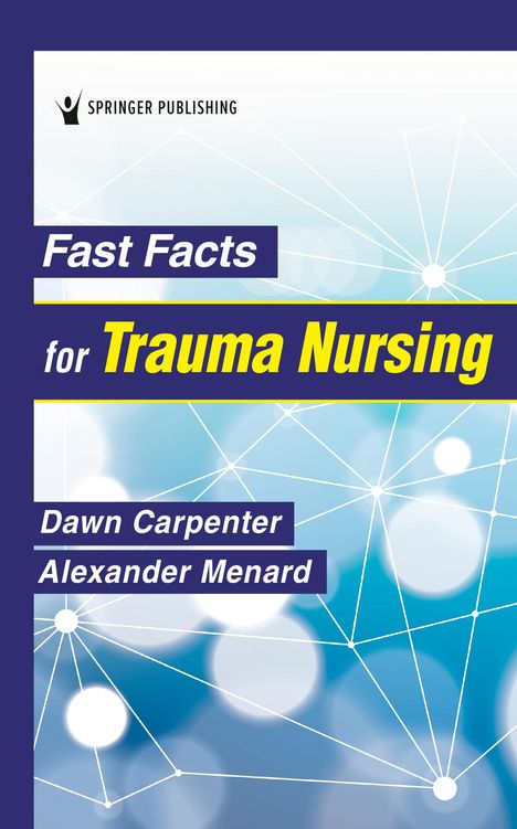 Fast Facts for Trauma Nursing, Buch