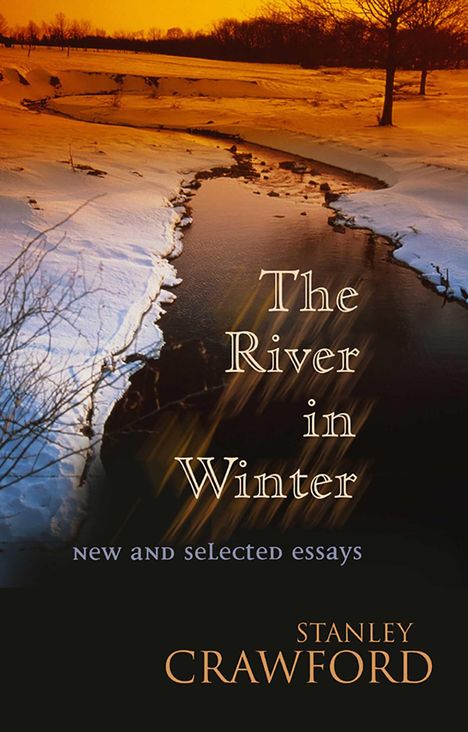 Stanley Crawford: The River in Winter, Buch