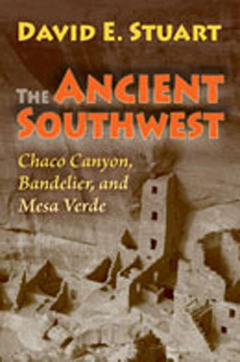 David E Stuart: The Ancient Southwest, Buch