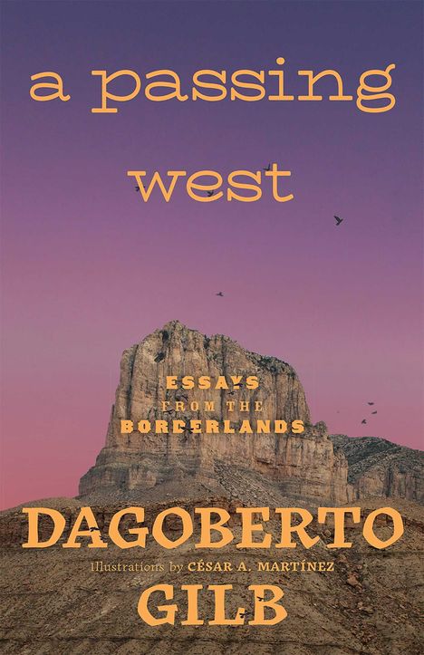 Dagoberto Gilb: A Passing West, Buch