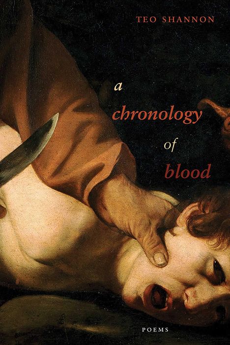Teo Shannon: A Chronology of Blood, Buch
