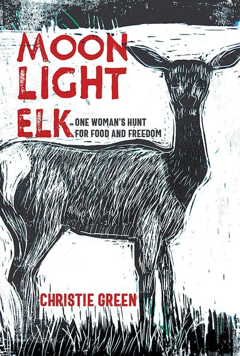 Christie Green: Moonlight Elk, Buch