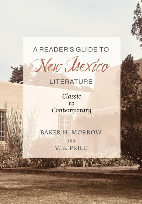 „A Reader’s Guide to New Mexico Literature: Classic to Contemporary“ von Baker H. Morrow und V. B. Price. Gebäude im Hintergrund.