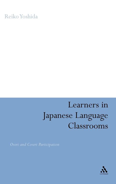 Reiko Yoshida: Learners in Japanese Language Classrooms, Buch