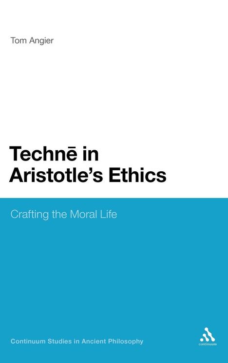 Tom Angier: Techne in Aristotle's Ethics, Buch