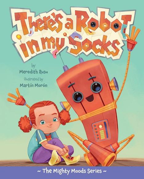 Meredith Rusu: There's a Robot in My Socks, Buch