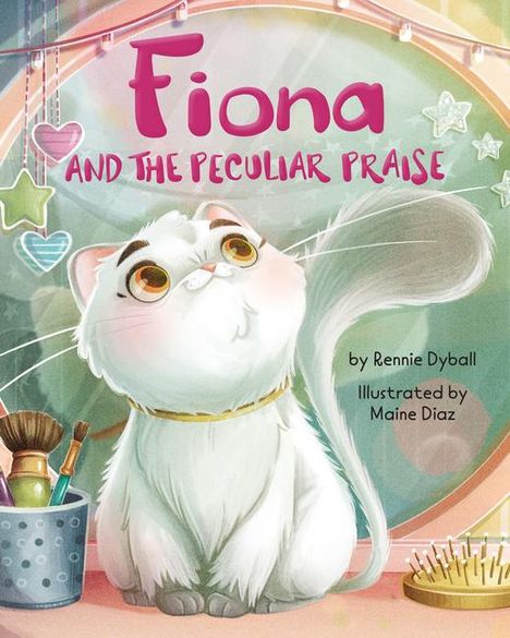 Rennie Dyball: Fiona and the Peculiar Praise, Buch