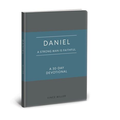 Vince Miller: Daniel a Strong Man Is Faithfu, Buch