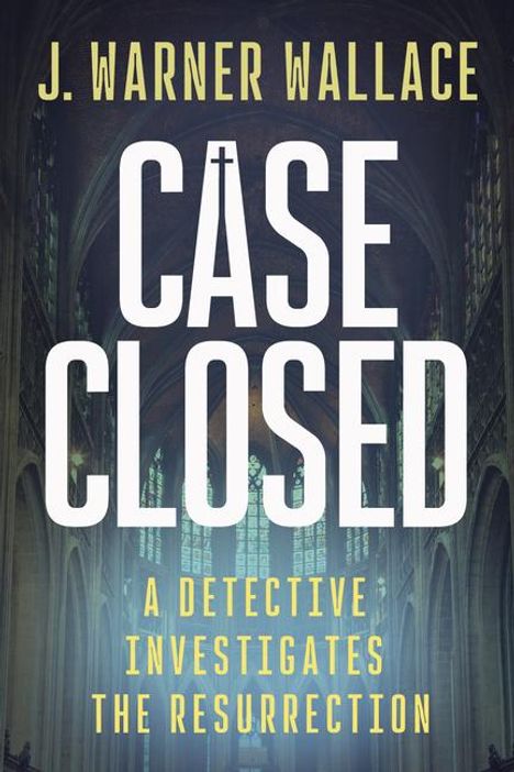 J Warner Wallace: Case Closed (Bundle of 10), Buch