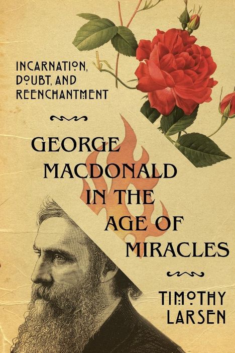 Timothy Larsen: George MacDonald in the Age of Miracles, Buch