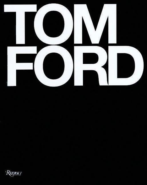 Tom Ford: Tom Ford, Buch