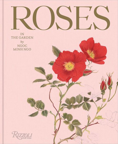 Ngoc Minh Ngo: Roses in the Garden, Buch