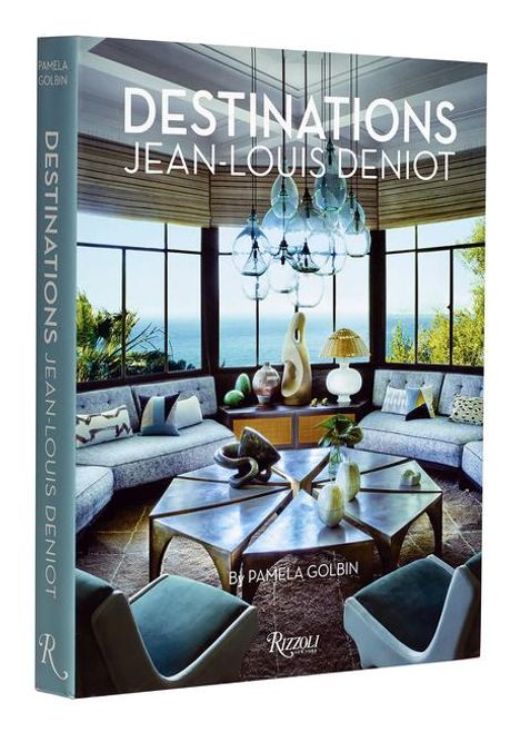 Pamela Golbin: Jean-Louis Deniot: Destinations, Buch