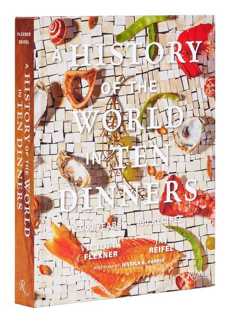 Jay Reifel: A History of the World in 10 Dinners, Buch