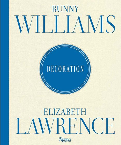 "BUNNY WILLIAMS", "DECORATION" im Kreis, "ELIZABETH LAWRENCE". Beige Hintergrund, blauer Text und Rand. Buchcover.