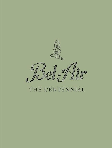 „Bel-Air“, darunter „The Centennial“, gezeichnete Bäume, grüner Hintergrund.