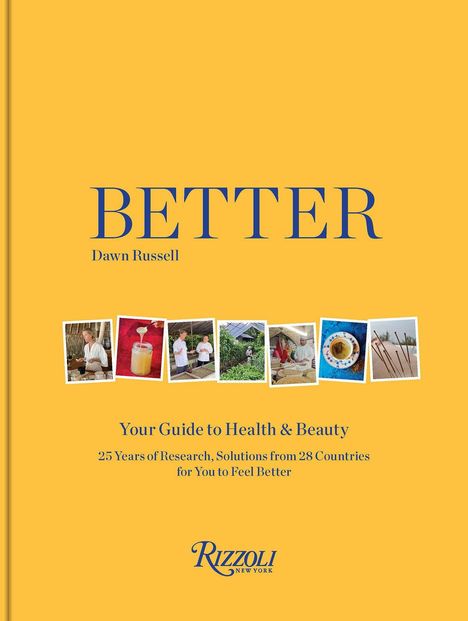 BETTER. Dawn Russell. Your Guide to Health & Beauty. Fotos von Menschen bei diversen Aktivitäten auf gelbem Hintergrund.