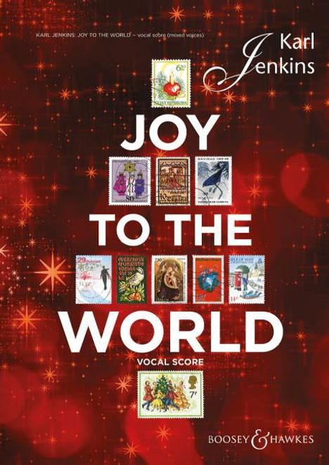 Oben steht "Karl Jenkins". Darunter "JOY TO THE WORLD". Weihnachtliche Briefmarken auf rotem, festlichem Hintergrund.