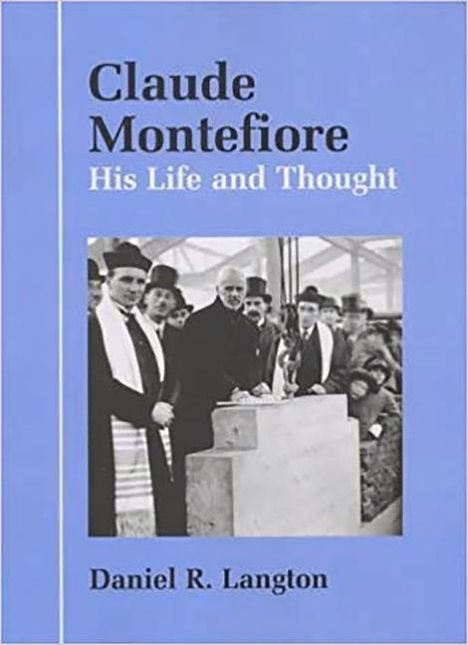 Daniel R Langton: The Life and Thought of Claude Montefiore, Buch