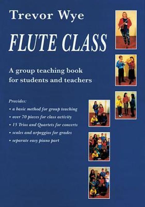 Trevor Wye: Flute Class: A Group Teaching Book for Students and Teachers, Buch