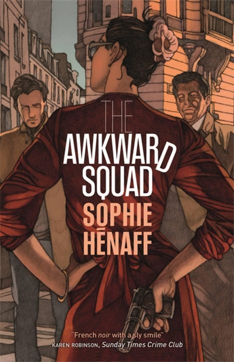 Sophie Hénaff: The Awkward Squad, Buch