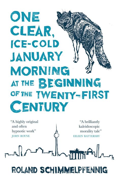 Roland Schimmelpfennig: One Clear, Ice-cold January Morning at the Beginning of the 21st Century, Buch