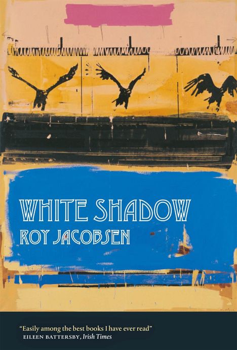 Roy Jacobsen: Jacobsen, R: White Shadow, Buch