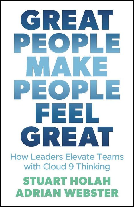 A Webster: Great People Make People Feel Great, Buch