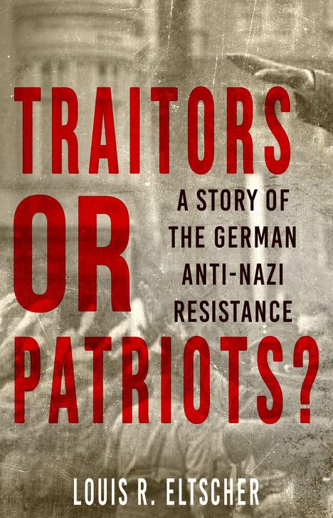 Louis Eltscher: Traitors or Patriots?, Buch
