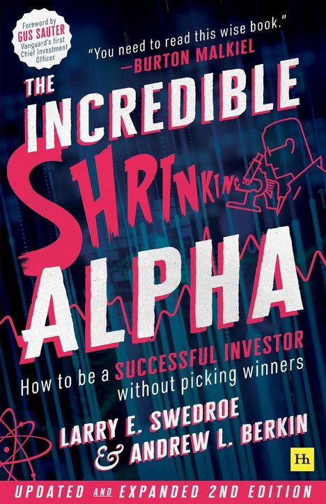 Larry Swedroe: The Incredible Shrinking Alpha 2nd edition, Buch