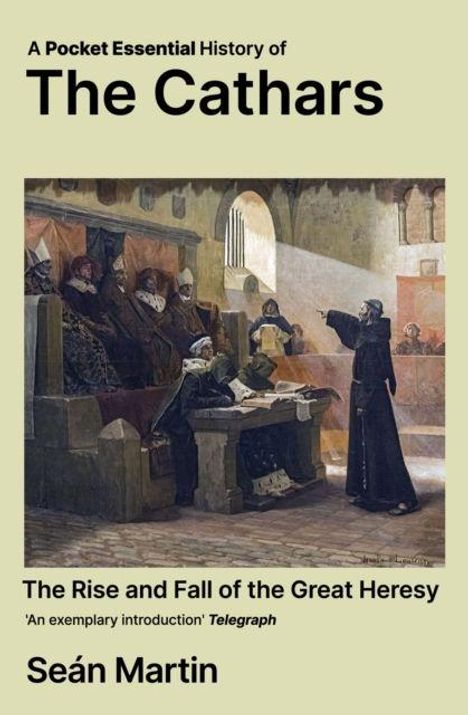 Text: "A Pocket Essential History of The Cathars. The Rise and Fall of the Great Heresy. Seán Martin." Illustration: Eine mittelalterliche Szene mit einer Predigt.
