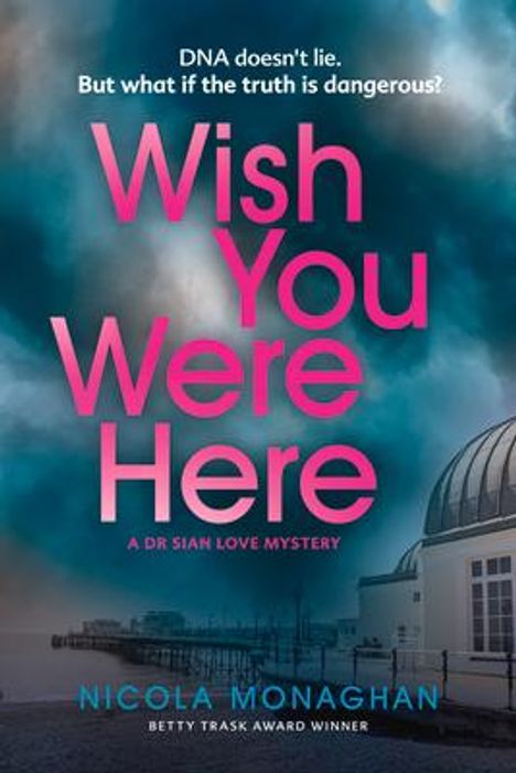 Nicola Monaghan: Wish You Were Here, Buch